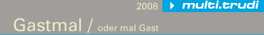 Gastmal 2008 (trudi.sozial)