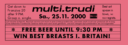 Flyer Kunstraum multi.trudi Free Beer until 9:30. Win best breasts... 2